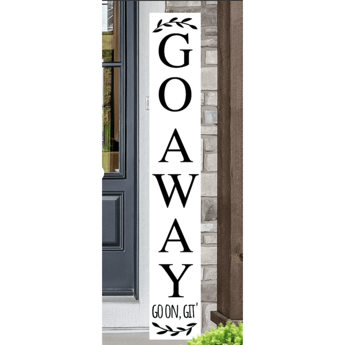 Go Away Sign 5 foot sign